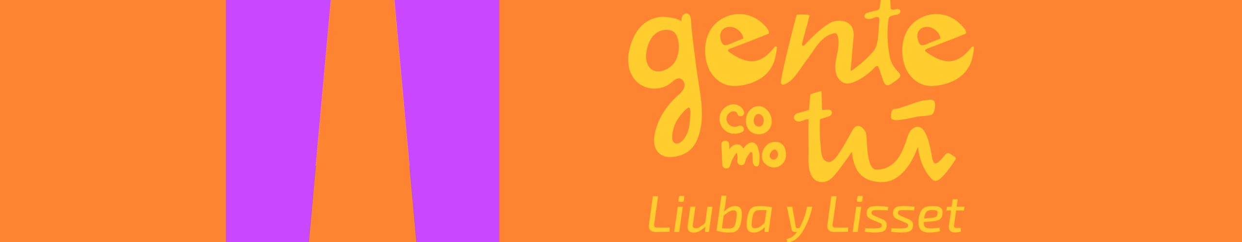 Portada de Gente como tú: Liuba y Lisset. Ilustración: Evelyn Batista.